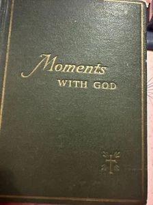 Vtg Moments With God 1927 Walter E Schuette Hardcover Book Bible Prayer Each Day - Picture 1 of 13