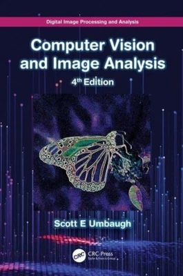Digital Image Processing and Analysis by Scott E  Umbaugh HARDBACK 9781032071299 - Image 1 of 2