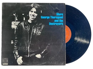 GEORGE THOROGOOD AND THE DELAWARE DESTROYERS MORE LP VINYL RECORD ROUNDER. - Picture 1 of 11