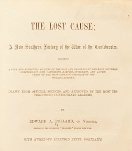1866 1st HC; The Lost Cause by Edward A. Pollard; E. B. Leckerli & Co. Verlag - Bild 1 von 15