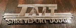 Vintage Tait Dodge Shreveport LA Autohändler Händler Metall Namensschild Emblem - Bild 1 von 3