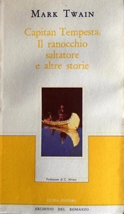 MARK TWAIN CAPITAN TEMPESTA, IL RANOCCHIO SALTATORE E ALTRE STORIE GUIDA 1984 - Picture 1 of 1