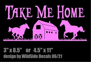 Take Me Home with Horses and Barn Decal vinyl truck window sticker graphic - Picture 1 of 7