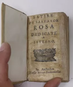 Libro Antico "SATIRE di SALVATOR ROSA dedicate a SETTANO" fine 1600 - Foto 1 di 7