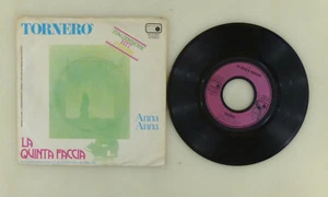 7 " Single Vinyl - La Quinta Faccia – Tornerò / Anna - S7446 K41 - Picture 1 of 2