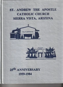 ST. ANDREW THE APOSTLE CATHOLIC CHURCH   Sierra Vista, AZ   25th Anniversary   : - Imagen 1 de 2