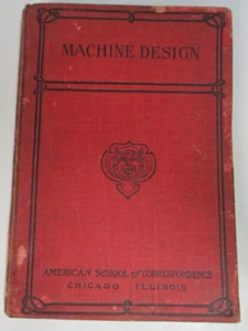 Machine Design Illustrated, by Charles L Griffin - HB 1912 - Bild 1 von 8