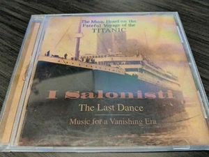 I Salonisti: The Last Dance CD Titanic Voyage Music Fast Shipping - Foto 1 di 4