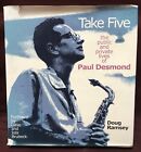 SIGNED Take Five:Public And Private Lives of Paul Desmond Doug Ramsey HCDJ 2005