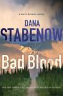 Bad Blood By Stabenow, Dana