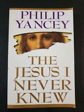 The Jesus I Never Knew by Philip Yancey - Paperback