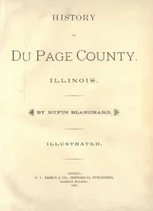 1882 DU PAGE County Illinois IL, History & Genealogy, Ancestry Family DVD B33 - Picture 1 of 2