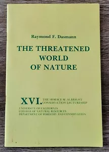 1976 The Threatened World of Nature by Raymond F. Dasmann UC Berkeley Forestry - Picture 1 of 7