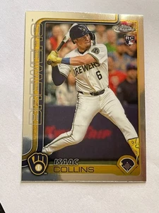 2025 Topps Chrome Isaac Collins #92 Rookie Refractor Brewers NM CARD - Bild 1 von 2