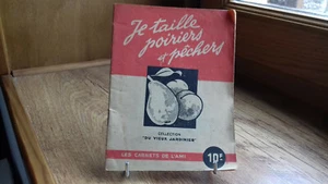 Je taille poiriers et pêchers. Collection du vieux jardinier. S.D. (R4) - Picture 1 of 3