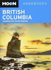 Moon British Columbia: Including the Alaska Highway (Moon Handbooks) - Travel