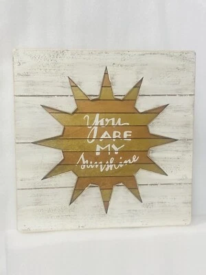 You Are My Sunshine Primitives by Kathy Box Sign 3D Wood 12” Square - Image 1 of 4