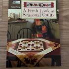 That Patchwork Place Ser.: A Fresh Look at Seasonal Quilts by Julie Popa (2006,