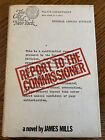 Rapport au commissaire James Mills HC DJ Farrar Straus & Giroux roman 1972