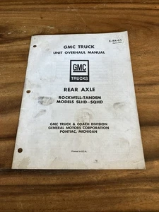 April 1967 GMC TRUCK Rear Axle UNIT OVERHAUL GUIDE MANUAL BOOK X-4A-01 - Foto 1 di 5