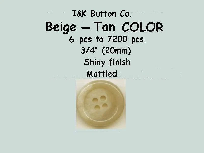 144 pcs to 7200 pcs. of Tan - Beige 3/4" (20mm) 4 hole Mottled Buttons shiny - Image 1 of 1