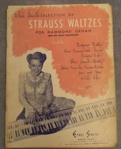 Ethel Smith's Selection Of Strauss Waltzes Hammond Organ 1948 Songbook Piano - Picture 1 of 4