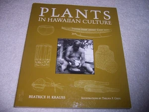 Plants in Hawaiian Culture by Beatrice Krauss (1993, Trade Paperback) - Foto 1 di 3