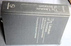 Literature of Terrorism : A Selectively Annotated Bibliography Edward Mickolus - Picture 1 of 5
