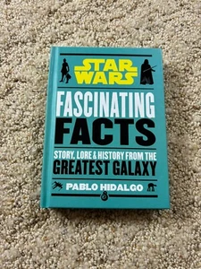 Star Wars: Fascinating Facts by Pablo Hidalgo (2020, Hardcover) - Picture 1 of 6
