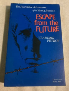 Escape From the Future by Vladimir Petrov (Very Good Trade Paperback) - Picture 1 of 4