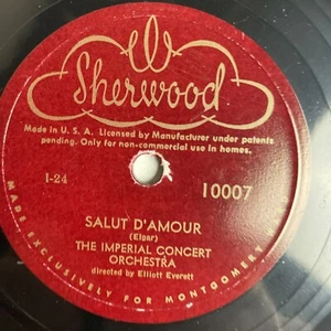 10" 78 RPM-Imperial Concert Orchestra/Elliott Everett-Salut D'Amour/10007 - Picture 1 of 4
