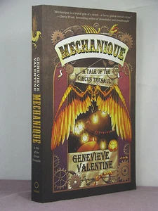 signed by author, Mechanique: A Tale of Circus Tresaulti by Genevieve Valentine - Picture 1 of 2