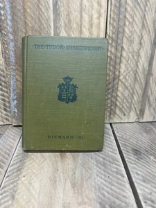 The Tudor William Shakespeare Book  Richard III 1912 Vintage Antique Hardback - Picture 1 of 9