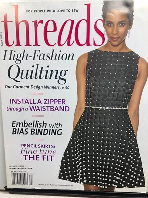 threads magazine July 2017 High Fashion Quilting; Zippers; Bias Binding - Image 1 of 4