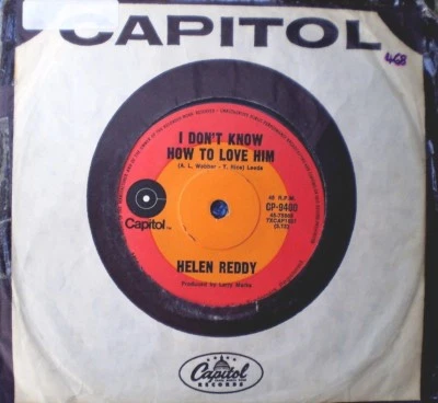 HELEN REDDY-I DON'T KNOW HOW TO LOVE HIM/I BELIEVE IN MUSIC-45 RPM 7" - Image 1 of 2
