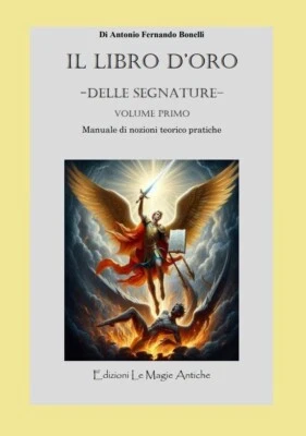 IL LIBRO D'ORO -delle Segnature- Volume Primo - Immagine 1 di 4