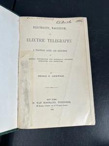 Elektrizität, Magnetismus und elektrische Telegraphie.. von Thomar D. Lockwood 1883 - Bild 1 von 15