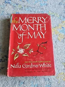 The Merry Month of May by Nefia Gardner White - Bookclub Edition 1952 - Picture 1 of 8