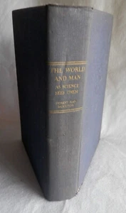 THE WORLD AND MAN AS SCIENCE SEES THEM by FW Moulton HC 1st Ed 1937 GC - Imagen 1 de 12