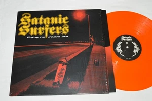 SATANIC SURFERS Going Nowhere Fast LP 2017 Spain Orange Colored Vinyl PUNK 1/200 - Picture 1 of 4