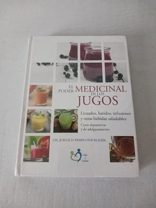 BRAND NEW - EL PODER MEDICINAL DE LOS JUGOS By Jorge D. Pamplona Roger Hardcover - Picture 1 of 12