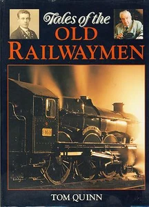 Tales of the Old Railwaymen - Tom Quinn - Picture 1 of 1