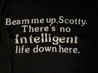CAMISETA RARA-DE COLECCIÓN STAR TREK-NEGRA MEDIANA-BEAM ME UP SCOTTY-NO INTELIGENTE Foto 1 de 4