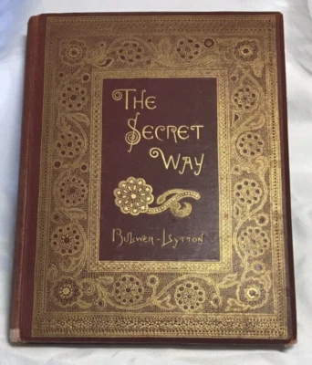 *1st Ed*  The Secret Way: A Lost Tale of Miletus by Lytton  Decorative Binding - Image 1 of 4