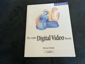 The Little Digital Video Book by Michael Rubin - Picture 1 of 1