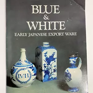 1978 Blue and White Early Japanese Export Ware Paperback Book by Martin Lerner - Picture 1 of 11
