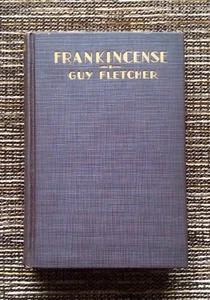 RARE 1st Edition VINTAGE 1930 Frankincense by Guy Fletcher, Hardcover - Imagen 1 de 8