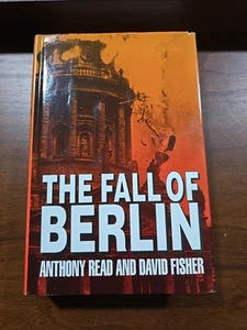 The Fall of Berlin by David Fisher and Anthony Read (1993, Hardcover) - Picture 1 of 13