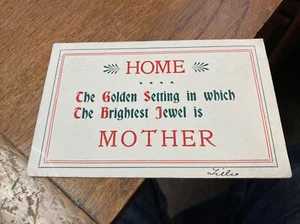Home “ the golden setting in which the brightest jewel is Mother - Picture 1 of 2