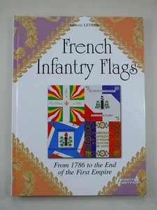 French Infantry Flags: From 1786 to the End of the First Empire - Imagen 1 de 5